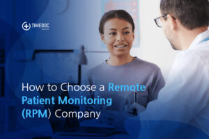 How to choose a remote patient monitoring company?