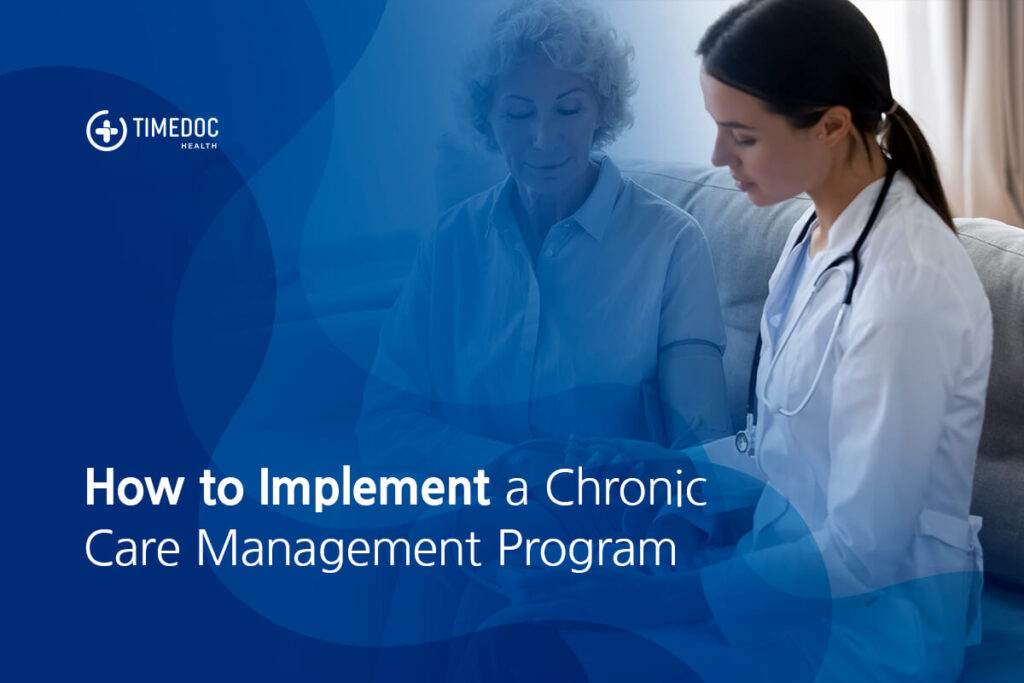 How to Implement a Chronic Care Management Program